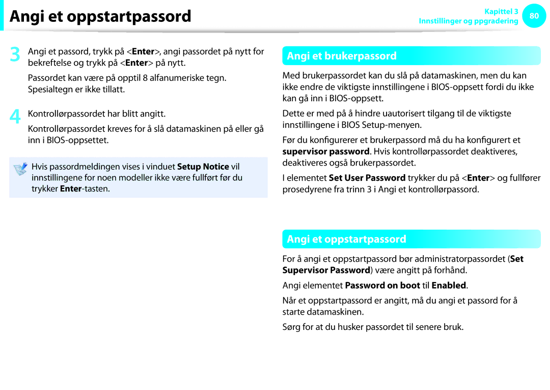 Samsung NP900X3F-K03SE manual Angi et brukerpassord, Angi et oppstartpassord, Angi elementet Password on boot til Enabled 