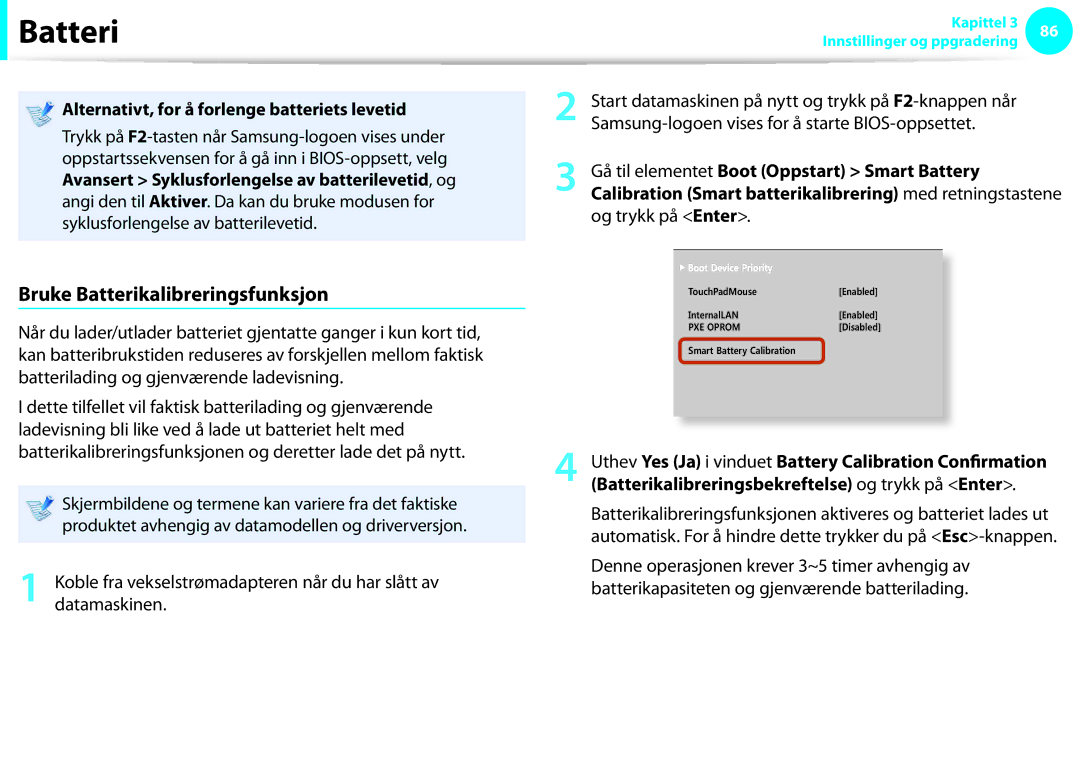 Samsung NP900X3G-K02SE, NP900X3G-K03SE Bruke Batterikalibreringsfunksjon, Alternativt, for å forlenge batteriets levetid 