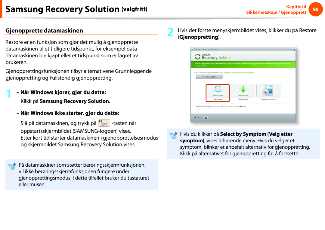 Samsung NP900X4C-K03SE, NP900X3G-K03SE Gjenopprette datamaskinen, Gjenoppretting, Når Windows ikke starter, gjør du dette 