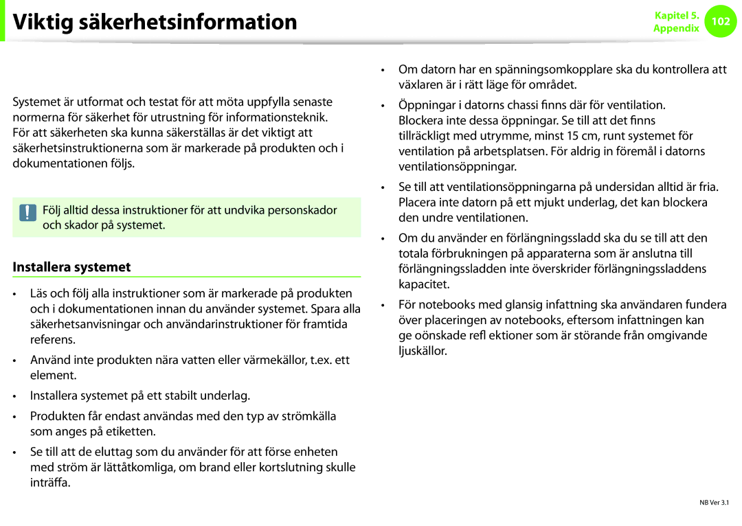 Samsung NP900X4C-A06SE, NP900X3G-K03SE manual Viktig säkerhetsinformation, Säkerhetsinstruktioner, Installera systemet 