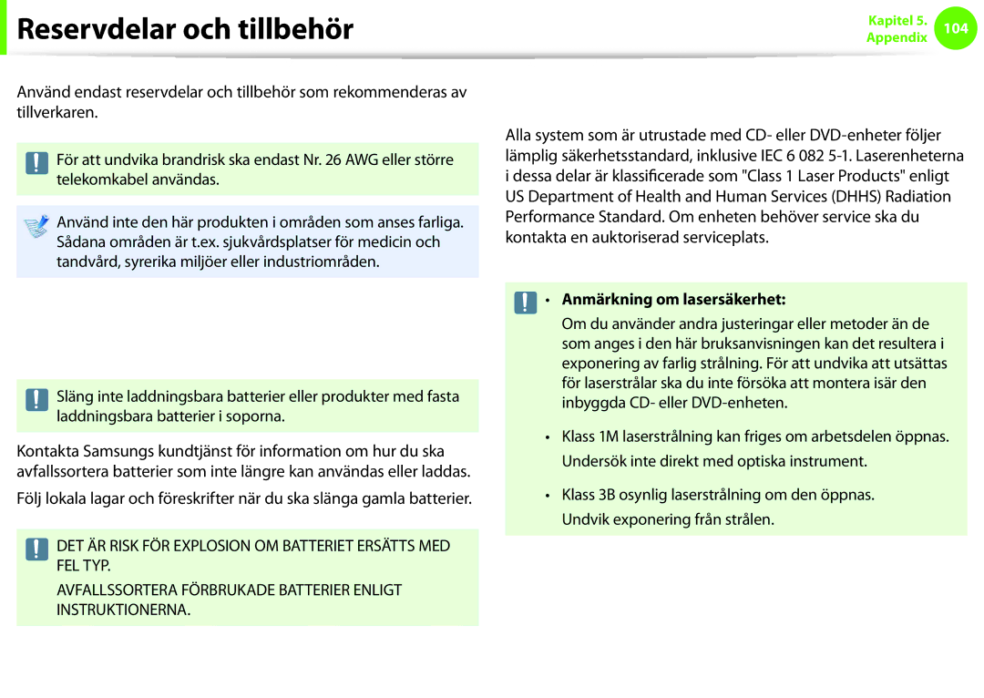 Samsung NP900X3F-K03SE manual Reservdelar och tillbehör, Kassering av batterier, Lasersäkerhet, Anmärkning om lasersäkerhet 