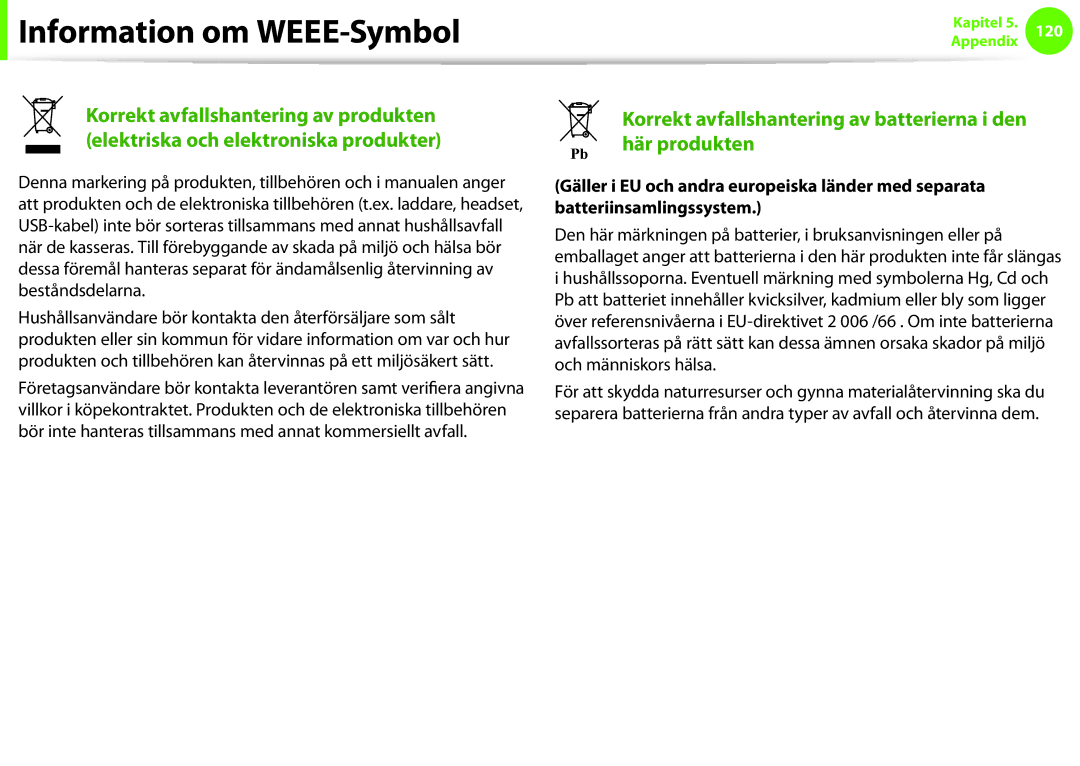 Samsung NP900X4D-A06SE, NP900X3G-K03SE, NP900X4D-K03SE, NP900X4C-K01SE manual Information om WEEE-Symbol, Här produkten 