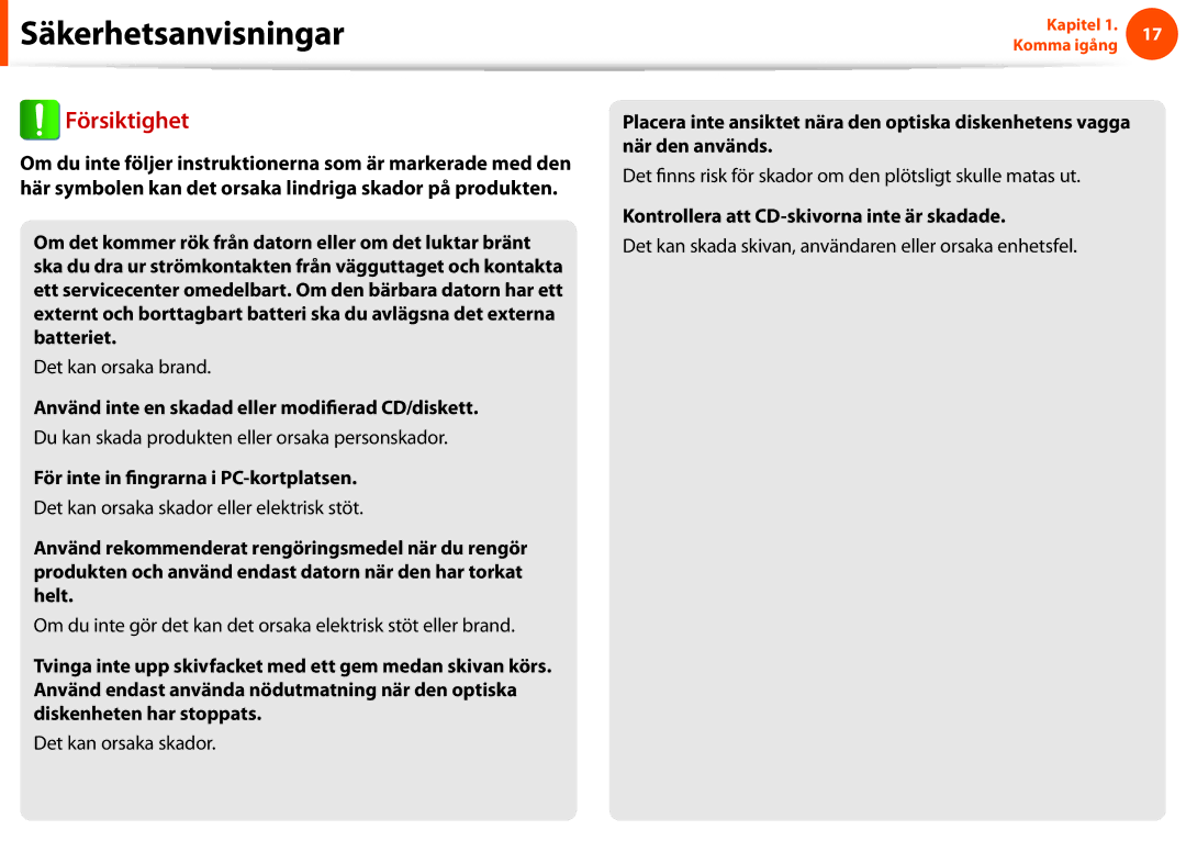 Samsung NP900X3C-A02SE manual Använd inte en skadad eller modifierad CD/diskett, För inte in fingrarna i PC-kortplatsen 