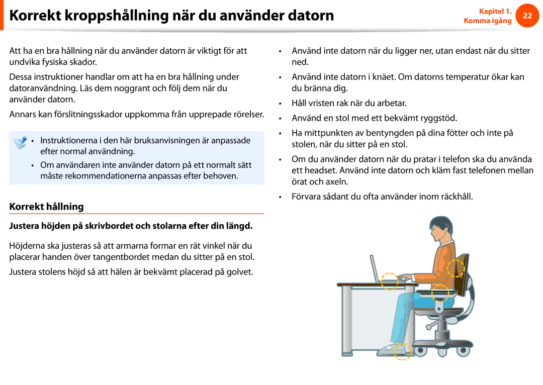 Samsung NP900X4C-A05SE, NP900X3G-K03SE manual Korrekt hållning, Justera höjden på skrivbordet och stolarna efter din längd 