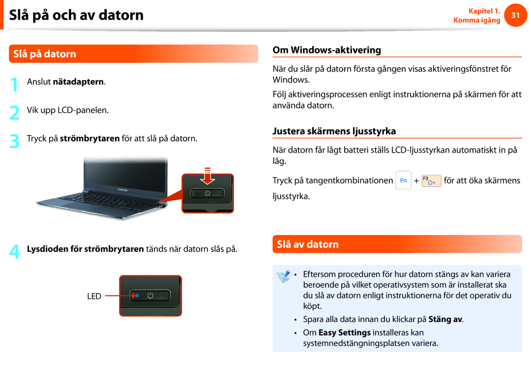 Samsung NP900X3E-A01SE, NP900X3G-K03SE Slå på datorn, Slå av datorn, Om Windows-aktivering, Justera skärmens ljusstyrka 