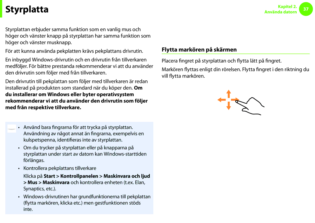 Samsung NP900X3G-K01SE, NP900X3G-K03SE, NP900X4D-A06SE manual Styrplattans grundfunktioner, Flytta markören på skärmen 