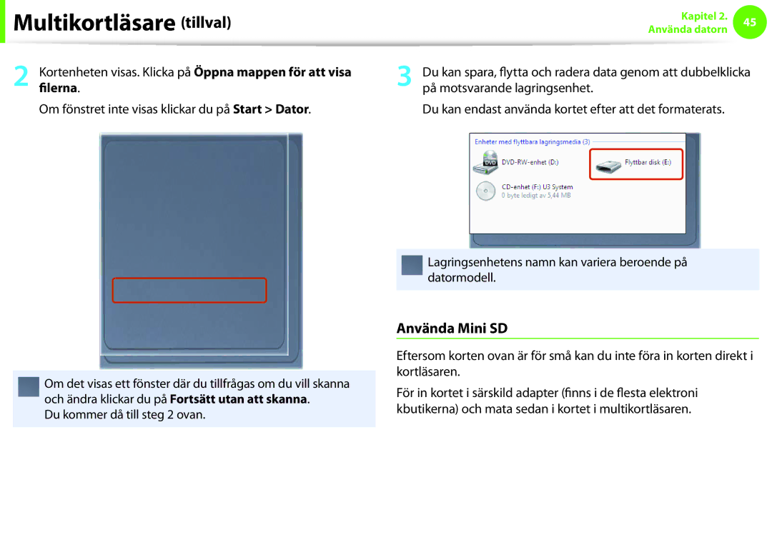Samsung NP900X3E-A02SE, NP900X3G-K03SE, NP900X4D-A06SE, NP900X4D-K03SE manual Använda Mini SD, Du kommer då till steg 2 ovan 