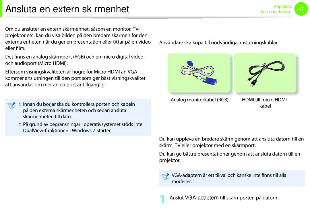 Samsung NP900X3G-K03SE manual Ansluta en extern skärmenhet, Om anslutningskabeln, Ansluta till skärmporten tillval 