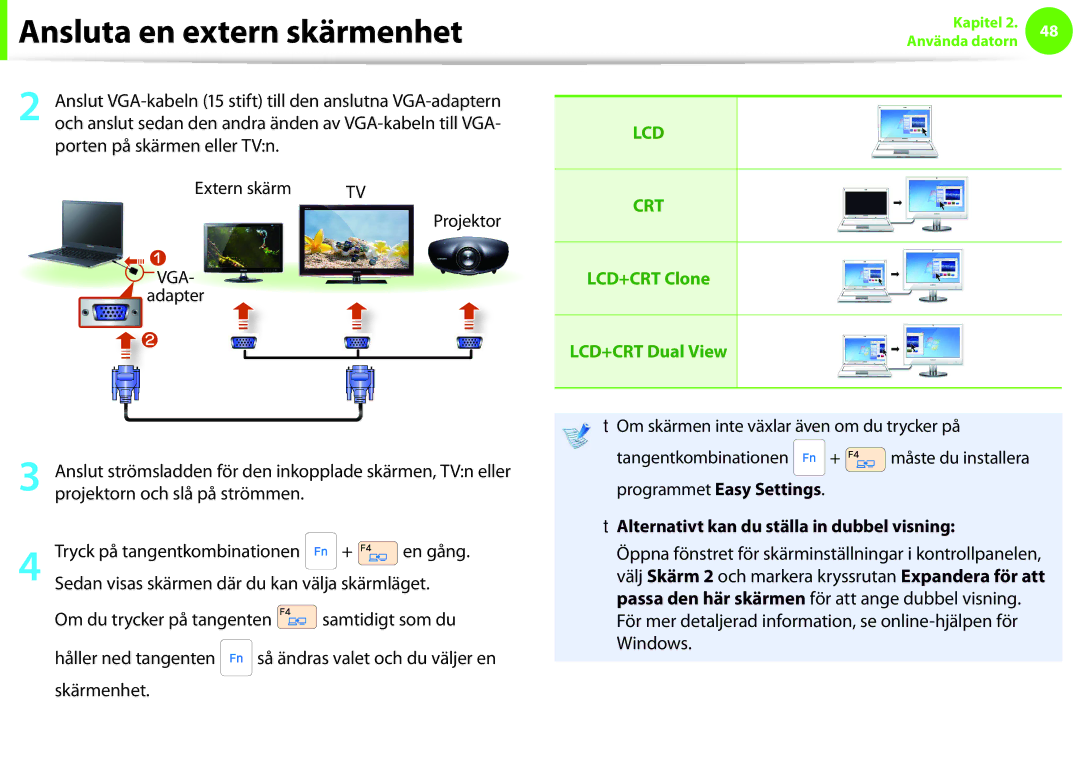 Samsung NP900X4D-A06SE, NP900X3G-K03SE, NP900X4D-K03SE, NP900X4C-K01SE manual Vga, Alternativt kan du ställa in dubbel visning 