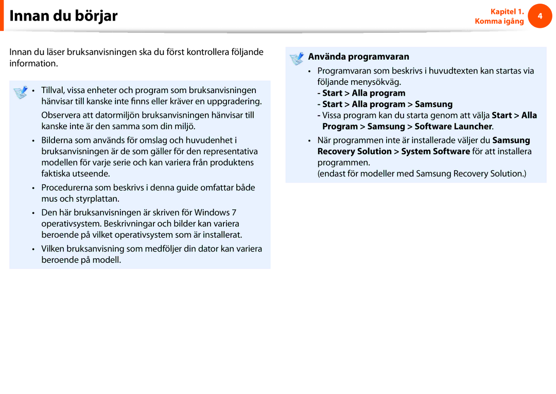 Samsung NP900X3F-G02SE, NP900X3G-K03SE, NP900X4D-A06SE Använda programvaran, Start Alla program Start Alla program Samsung 