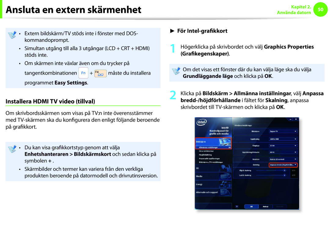 Samsung NP900X4C-K01SE, NP900X3G-K03SE, NP900X4D-A06SE, NP900X4D-K03SE Installera Hdmi TV video tillval, Grafikegenskaper 