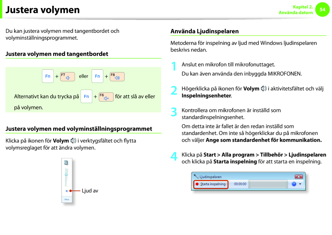 Samsung NP900X4C-A06SE manual Justera volymen med tangentbordet, Justera volymen med volyminställningsprogrammet 