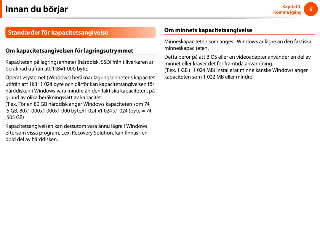 Samsung NP900X4C-A06SE, NP900X3G-K03SE Standarder för kapacitetsangivelse, Om kapacitetsangivelsen för lagringsutrymmet 