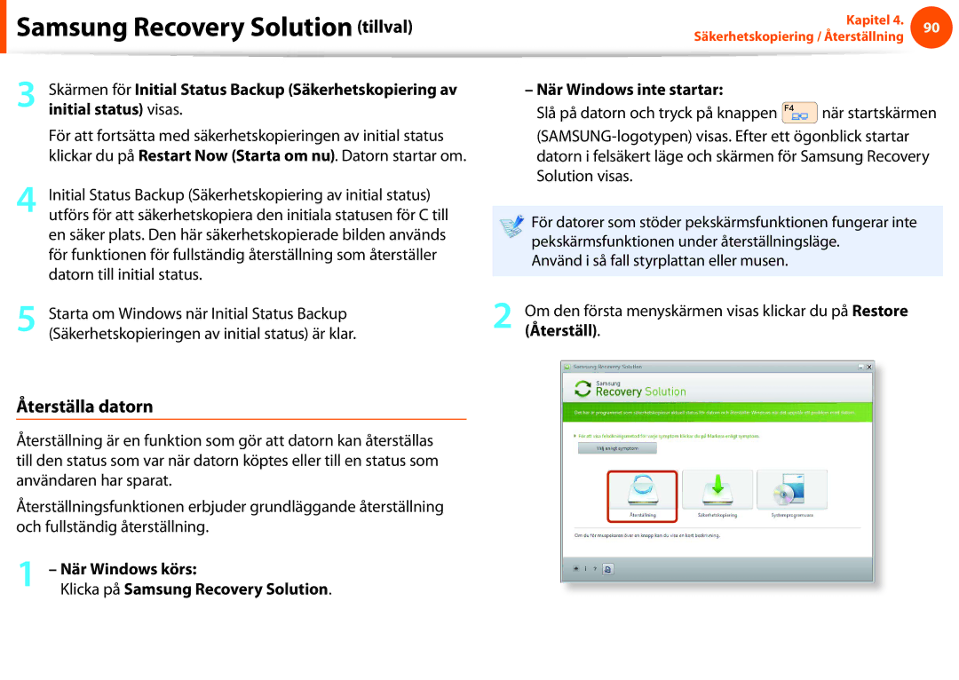 Samsung NP900X4C-K03SE manual Återställa datorn, När Windows inte startar, Säkerhetskopieringen av initial status är klar 