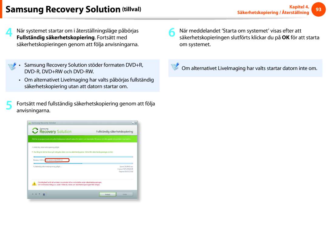 Samsung NP900X3E-A02SE, NP900X3G-K03SE, NP900X4D-A06SE, NP900X4D-K03SE manual Fullständig säkerhetskopiering . Fortsätt med 