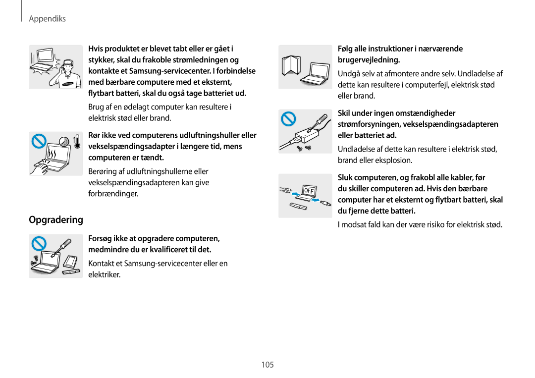 Samsung NP940X3G-K03SE, NP905S3G-K01AE, NP900X3G-K03SE Opgradering, Kontakt et Samsung-servicecenter eller en elektriker 