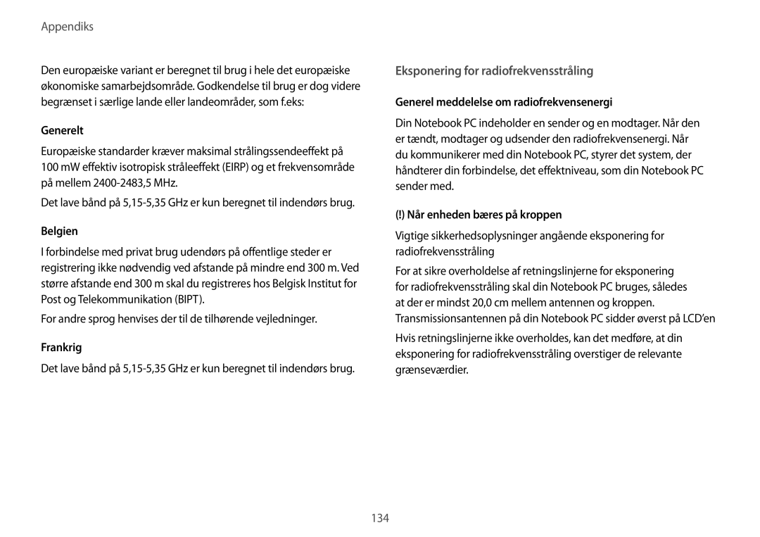 Samsung NP275E5E-K01SE manual Belgien, Frankrig, Generel meddelelse om radiofrekvensenergi, Når enheden bæres på kroppen 