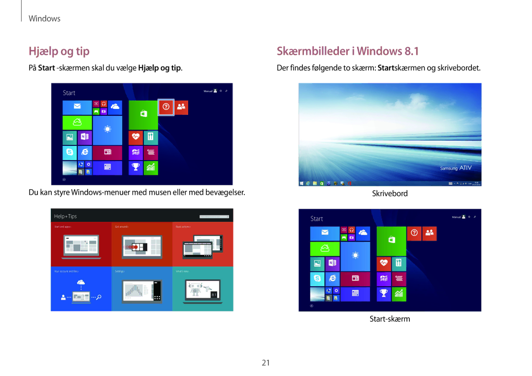 Samsung NP270E5G-K03SE, NP905S3G-K01AE manual Skærmbilleder i Windows, På Start -skærmen skal du vælge Hjælp og tip 