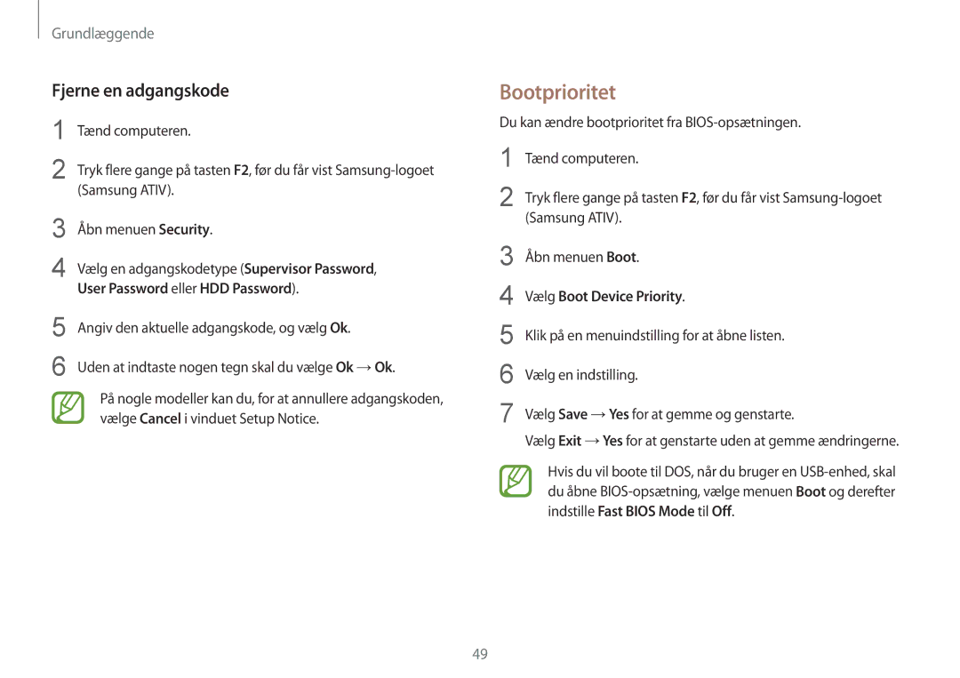 Samsung NP270E5E-K04SE, NP905S3G-K01AE, NP900X3G-K03SE manual Bootprioritet, Fjerne en adgangskode, Vælg Boot Device Priority 