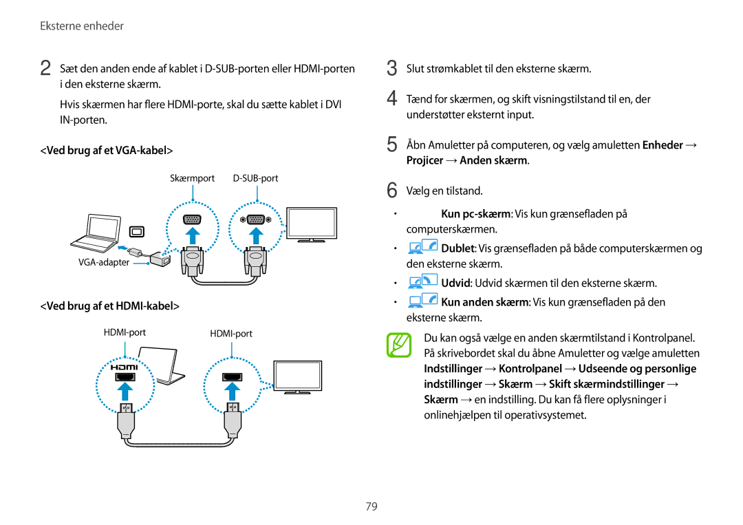 Samsung NP915S3G-K05SE, NP905S3G-K01AE manual Ved brug af et VGA-kabel, Ved brug af et HDMI-kabel, Projicer → Anden skærm 