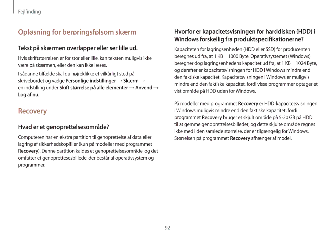 Samsung NP905S3G-K04SE manual Opløsning for berøringsfølsom skærm, Recovery, Tekst på skærmen overlapper eller ser lille ud 