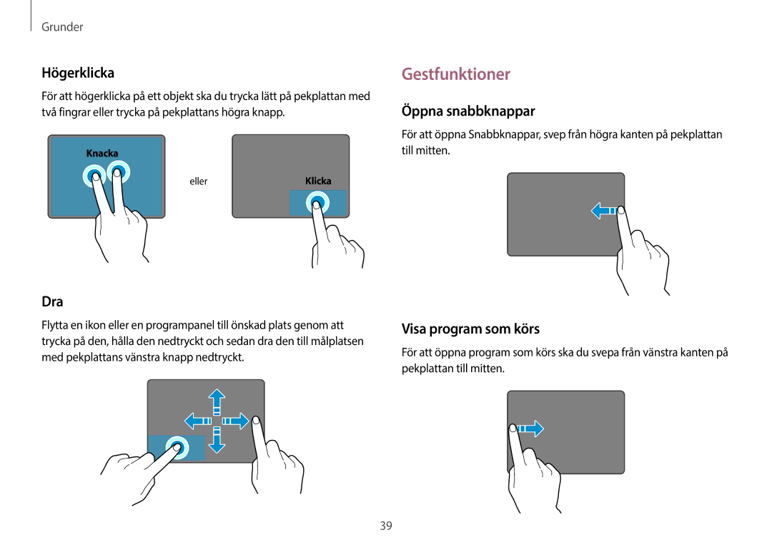 Samsung NP900X3G-K01SE, NP905S3G-K01AE manual Gestfunktioner, Högerklicka, Dra, Öppna snabbknappar, Visa program som körs 