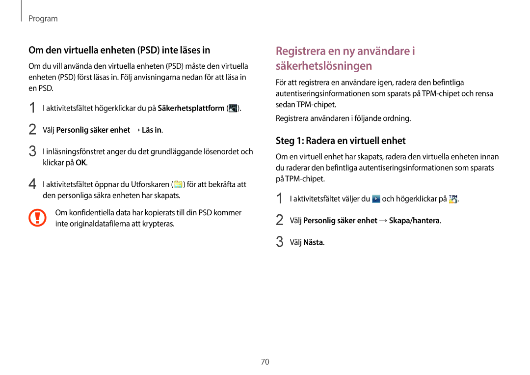 Samsung NP270E5E-K06SE, NP905S3G-K01AE manual Om den virtuella enheten PSD inte läses, Steg 1 Radera en virtuell enhet 