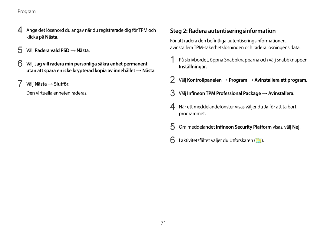 Samsung NP270E5G-K03SE manual Steg 2 Radera autentiseringsinformation, Välj Radera vald PSD → Nästa, Välj Nästa → Slutför 