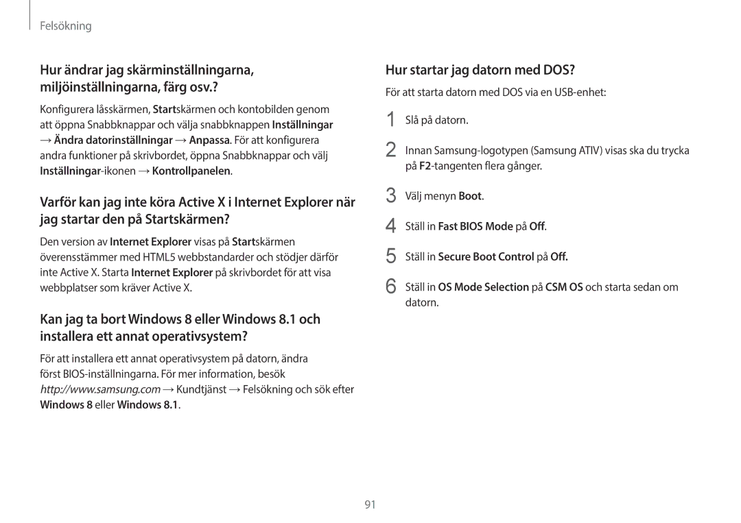 Samsung NP905S3G-K01SE manual Hur startar jag datorn med DOS?, Windows 8 eller Windows, Ställ in Fast Bios Mode på Off 