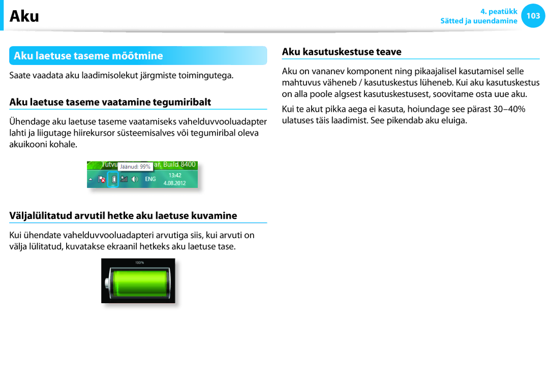 Samsung NP905S3G-K02EE Aku laetuse taseme mõõtmine, Aku laetuse taseme vaatamine tegumiribalt, Aku kasutuskestuse teave 