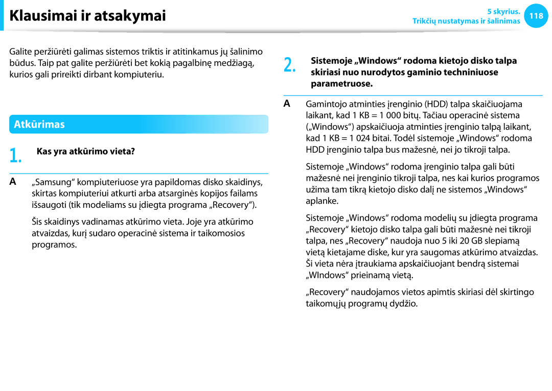 Samsung NP905S3G-K02EE manual Klausimai ir atsakymai, Kas yra atkūrimo vieta?, Skiriasi nuo nurodytos gaminio techniniuose 