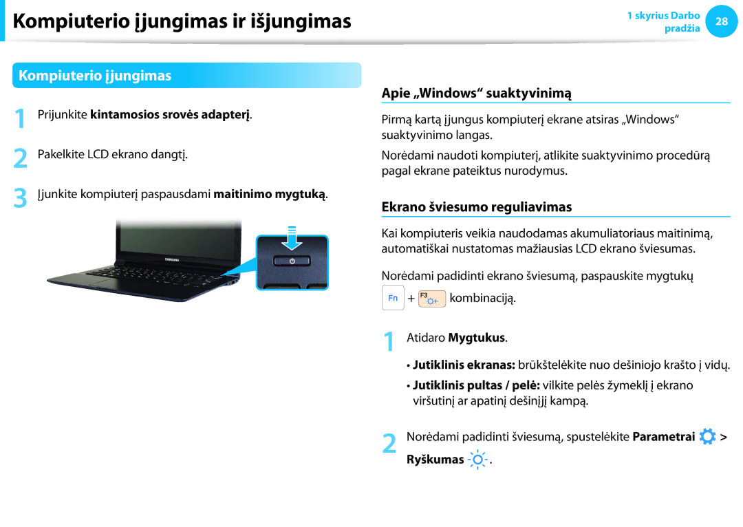 Samsung NP905S3G-K02EE manual Kompiuterio įjungimas, Apie „Windows suaktyvinimą, Ekrano šviesumo reguliavimas, Ryškumas 