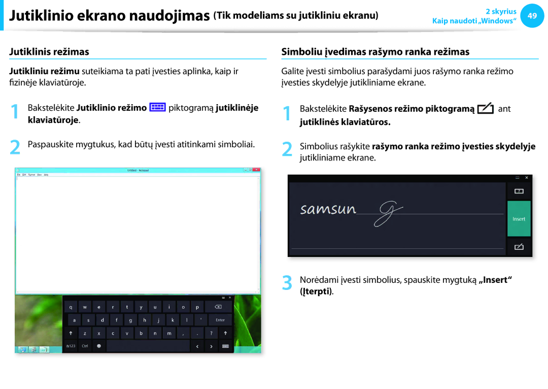 Samsung NP905S3G-K01AE Jutiklinis režimas Simboliu įvedimas rašymo ranka režimas, Bakstelėkite Jutiklinio režimo, Įterpti 