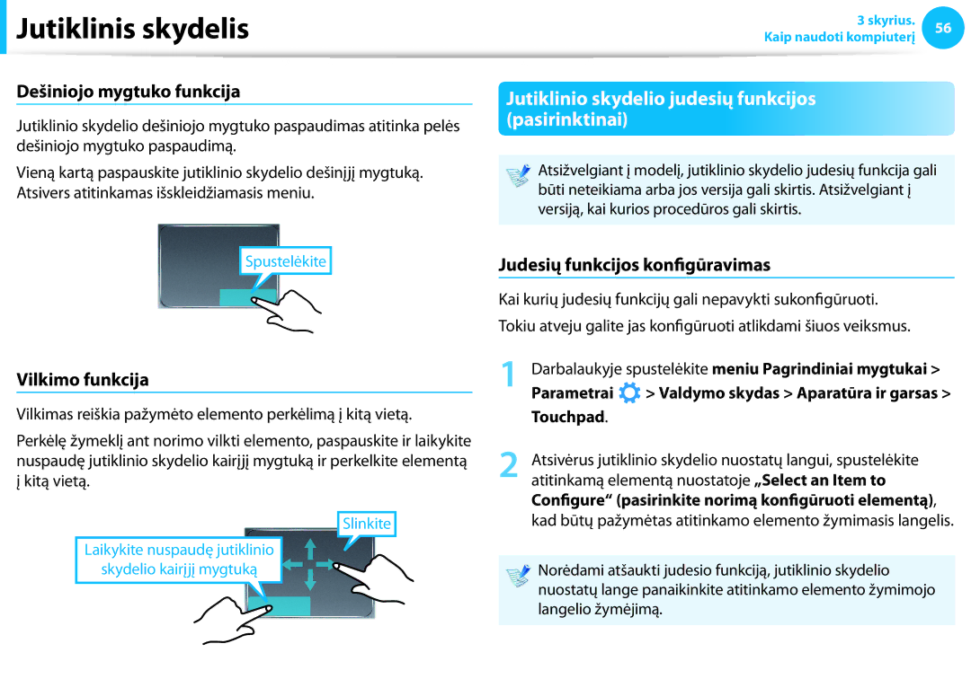 Samsung NP905S3G-K01EE Jutiklinio skydelio judesių funkcijos pasirinktinai, Dešiniojo mygtuko funkcija, Vilkimo funkcija 