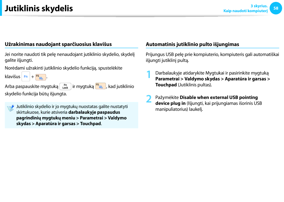 Samsung NP905S3G-K02EE Jutiklinio skydelio įjungimo ir išjungimo funkcija, Užrakinimas naudojant sparčiuosius klavišus 