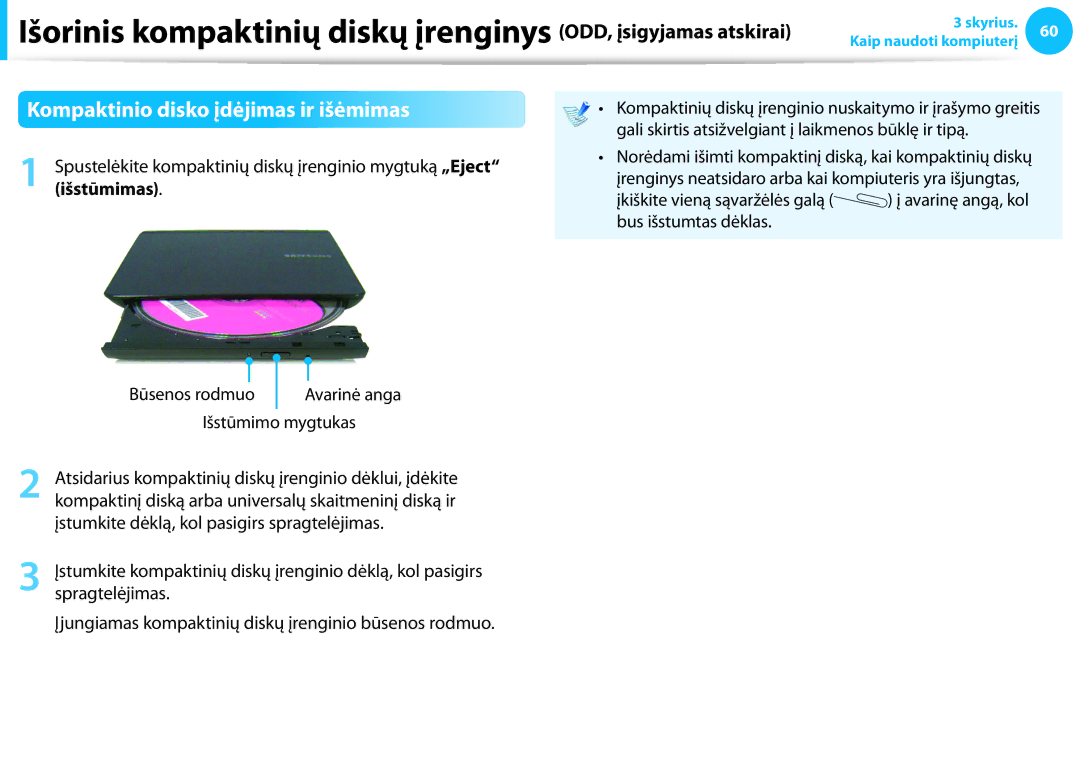 Samsung NP940X3G-K01EE, NP905S3G-K01AE, NP905S3G-K01EE, NP915S3G-K01EE Kompaktinio disko įdėjimas ir išėmimas, Išstūmimas 