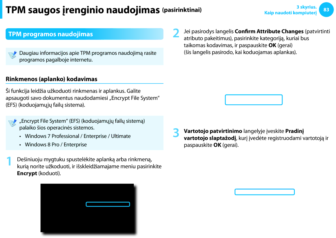 Samsung NP905S3G-K02EE, NP905S3G-K01AE, NP940X3G-K01EE, NP905S3G-K01EE TPM programos naudojimas, Rinkmenos aplanko kodavimas 