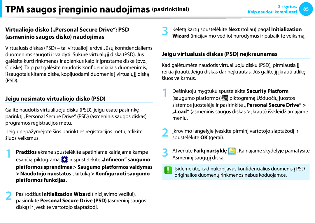 Samsung NP940X3G-K01EE, NP905S3G-K01AE Jeigu virtualusis diskas PSD neįkraunamas, Jeigu nesimato virtualiojo disko PSD 