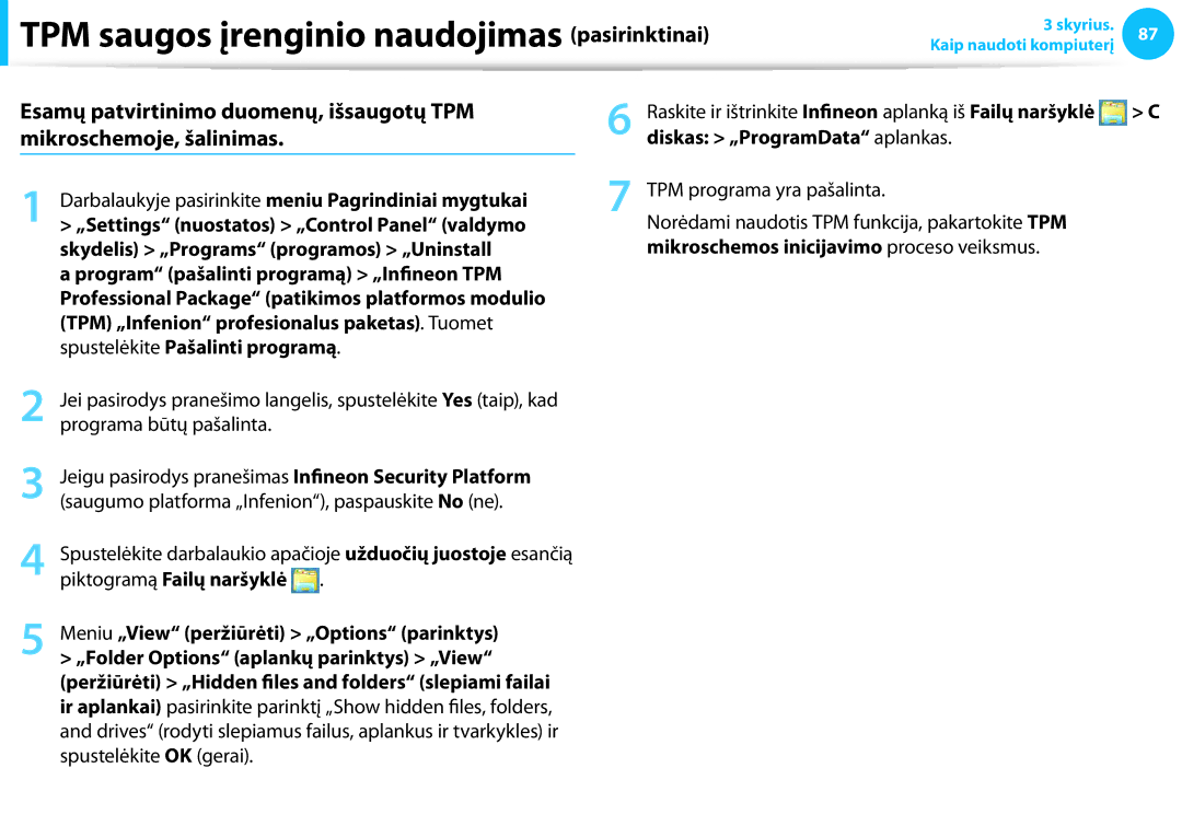 Samsung NP915S3G-K01EE Diskas „ProgramData aplankas, TPM programa yra pašalinta, Mikroschemos inicijavimo proceso veiksmus 