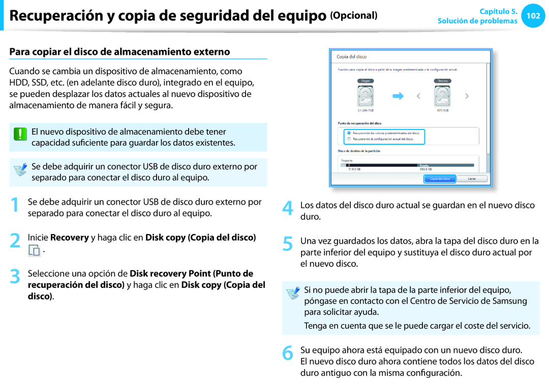 Samsung NP270E5G-K02ES manual Para copiar el disco de almacenamiento externo, Duro antiguo con la misma configuración 