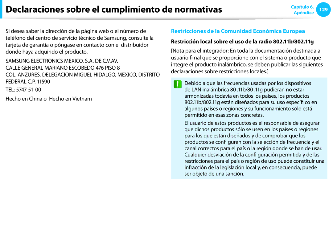 Samsung NP270E5E-X01ES TEL Hecho en China o Hecho en Vietnam, Restricción local sobre el uso de la radio 802.11b/802.11g 