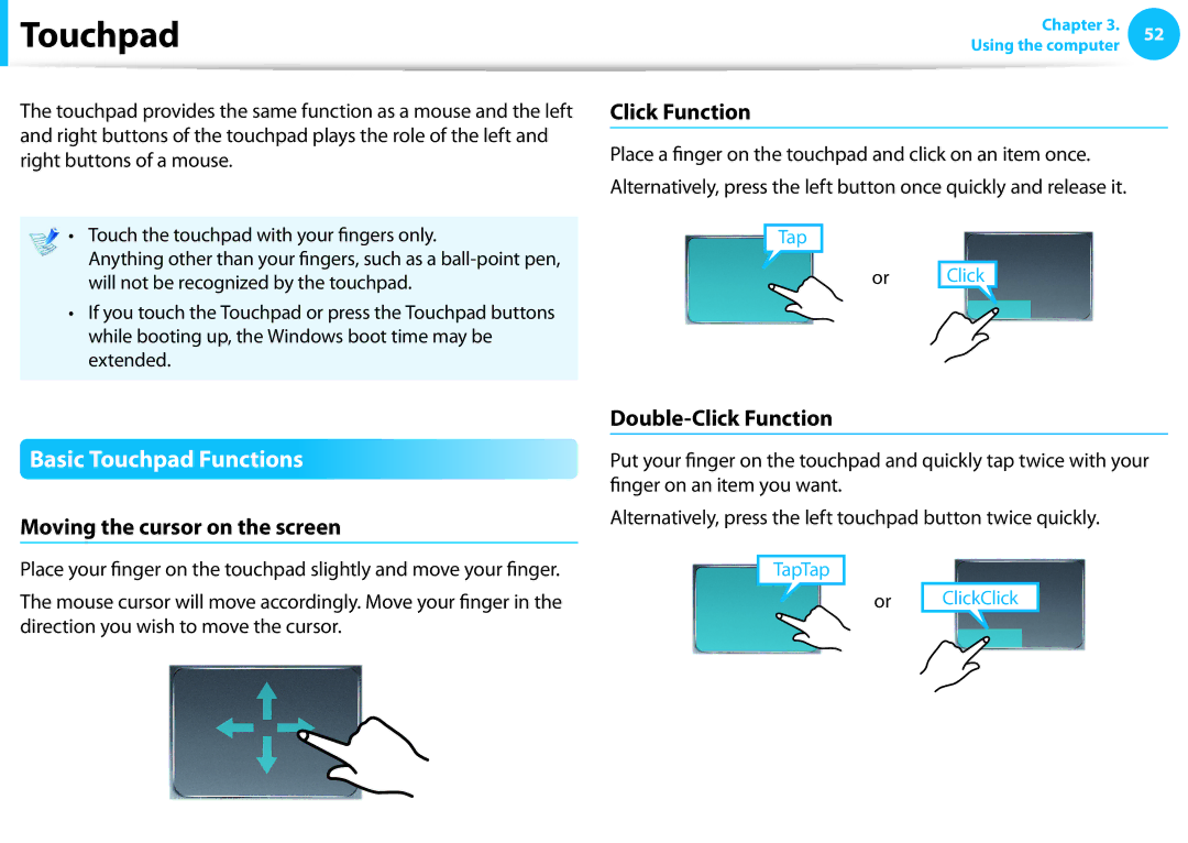 Samsung NP915S3G-K02US, NP915S3G-K01US Basic Touchpad Functions, Click Function, Moving the cursor on the screen 