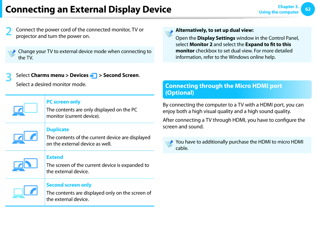 Samsung NP915S3G-K01US, NP915S3GK01US Connecting through the Micro Hdmi port Optional, PC screen only, Duplicate, Extend 