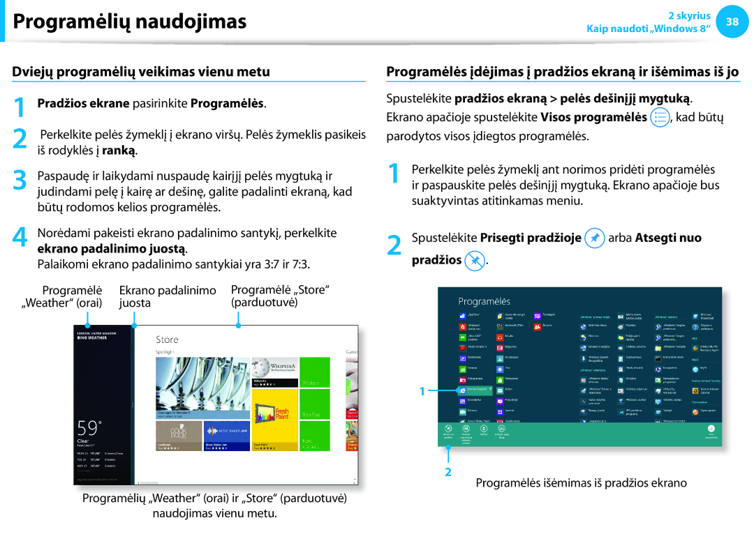 Samsung NP940X3G-K01EE manual Dviejų programėlių veikimas vienu metu, Pradžios ekrane pasirinkite Programėlės 