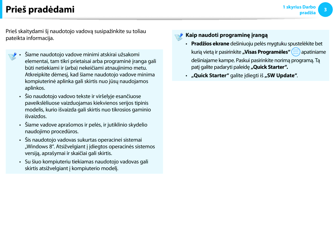 Samsung NP940X3G-K01EE manual Prieš pradėdami, Kaip naudoti programinę įrangą, „Quick Starter galite įdiegti iš „SW Update 