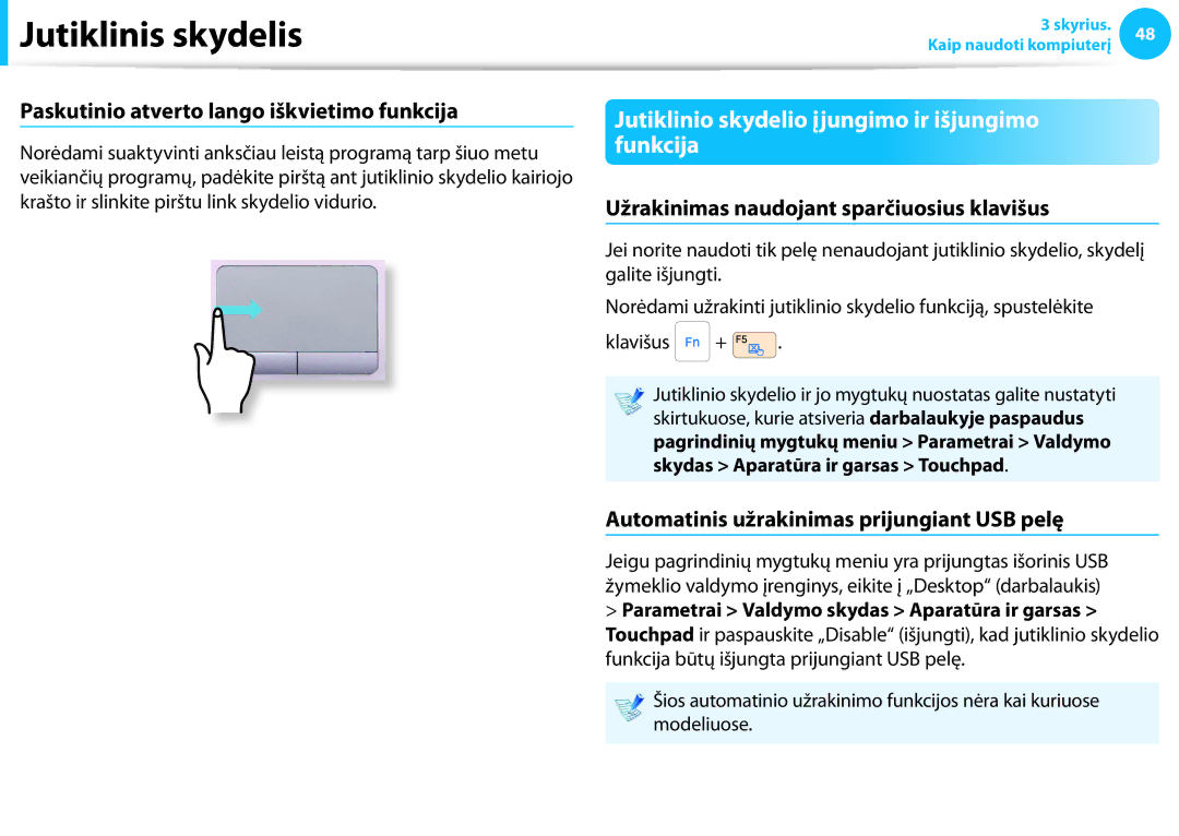 Samsung NP940X3G-K01EE Jutiklinio skydelio įjungimo ir išjungimo funkcija, Paskutinio atverto lango iškvietimo funkcija 