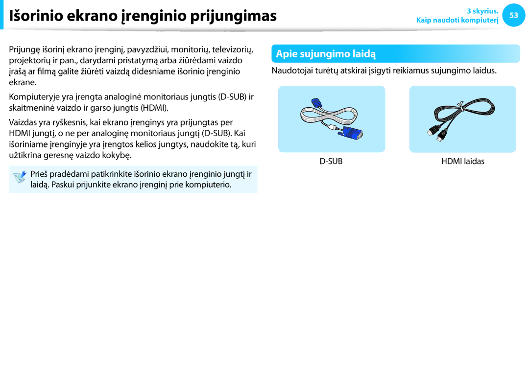 Samsung NP940X3G-K01EE manual Išorinio ekrano įrenginio prijungimas, Apie sujungimo laidą 