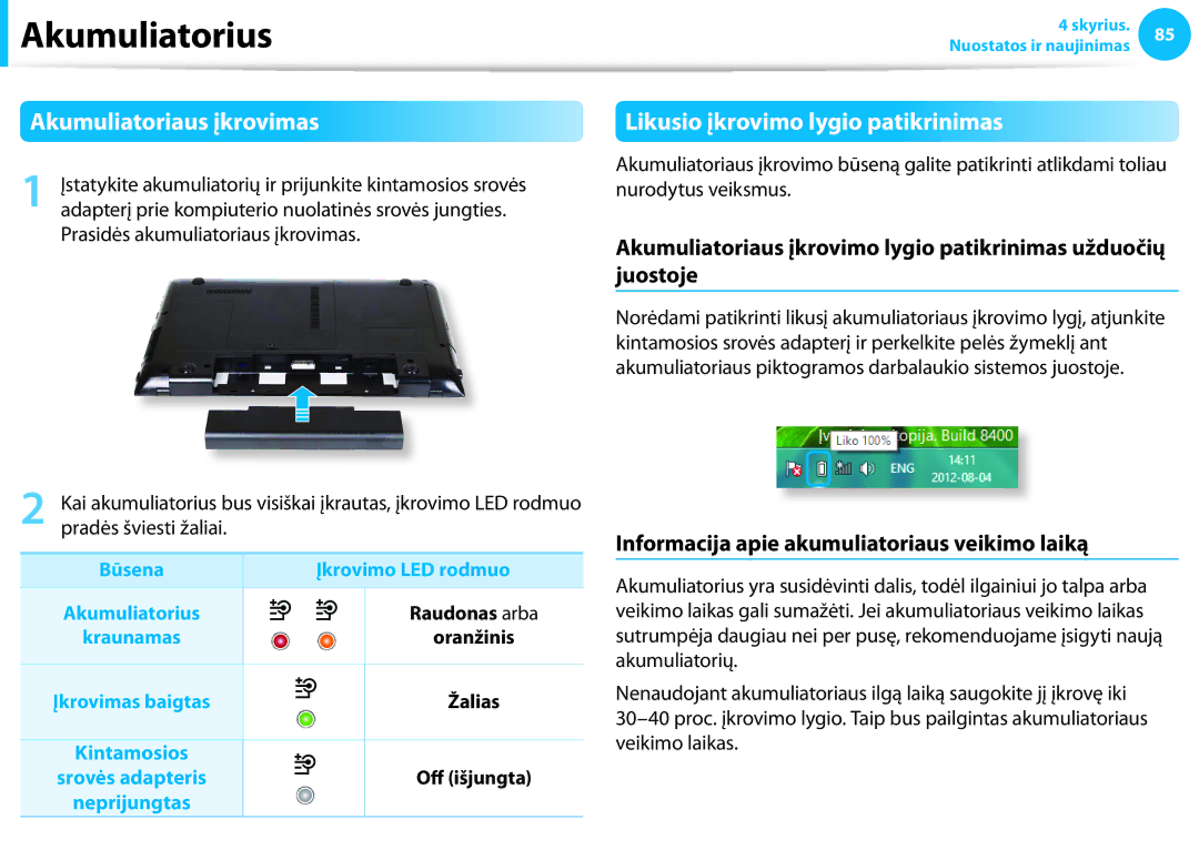 Samsung NP940X3G-K01EE manual Akumuliatoriaus įkrovimas, Likusio įkrovimo lygio patikrinimas 