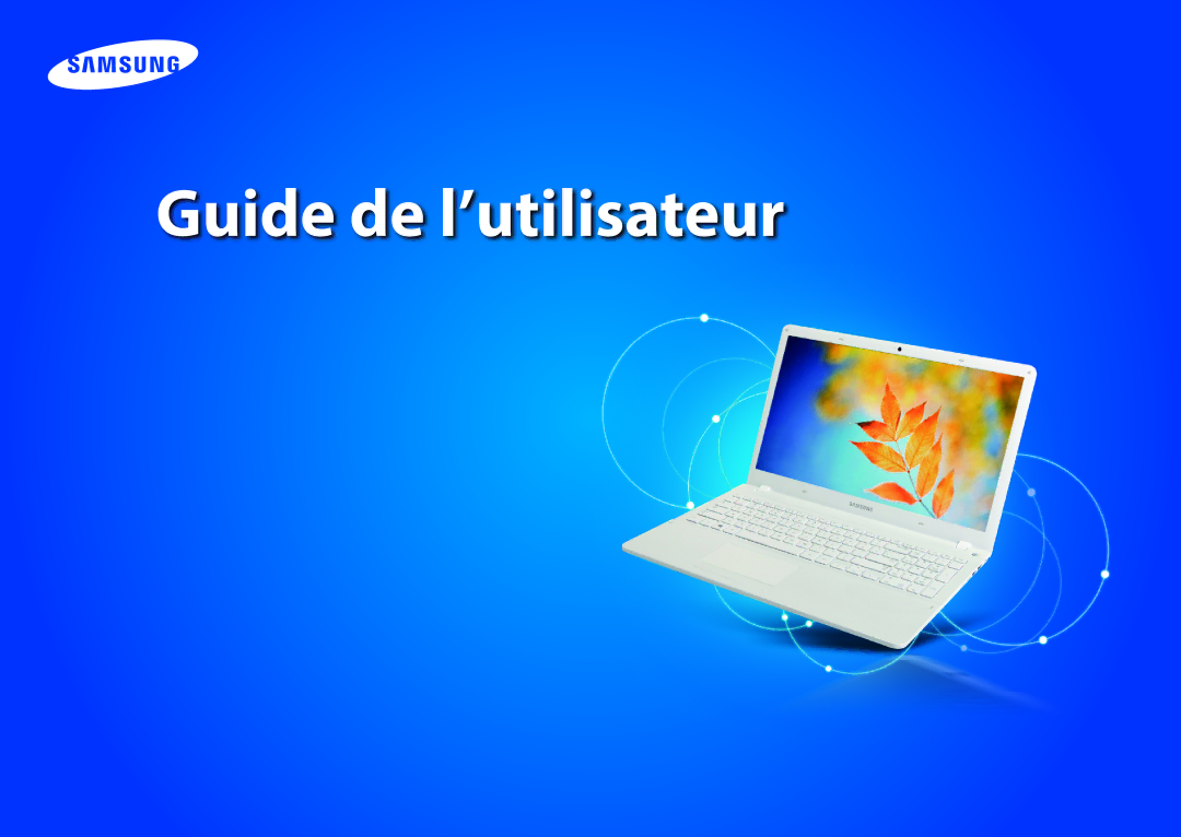 Samsung NP905S3G-K06FR, NP940X3G-K02FR, NP270E5E-X05FR, NP270E5E-K06FR, NP270E5E-K03FR manual Guide de l’utilisateur 