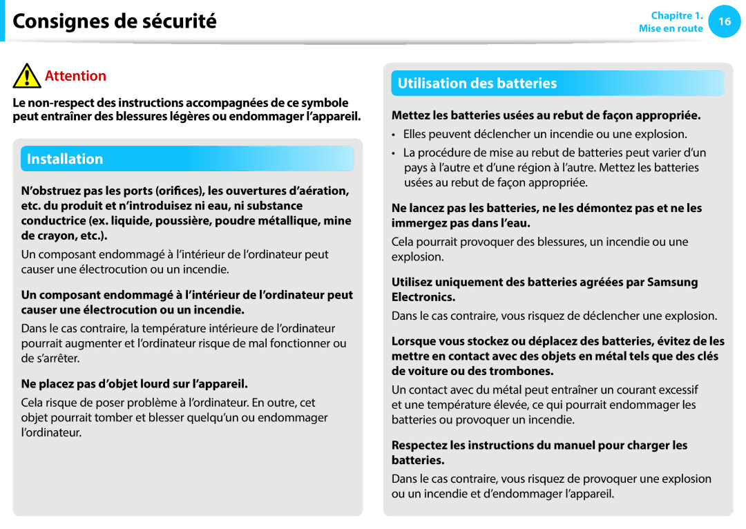 Samsung NP905S3G-K04FR Ne placez pas d’objet lourd sur l’appareil, Mettez les batteries usées au rebut de façon appropriée 
